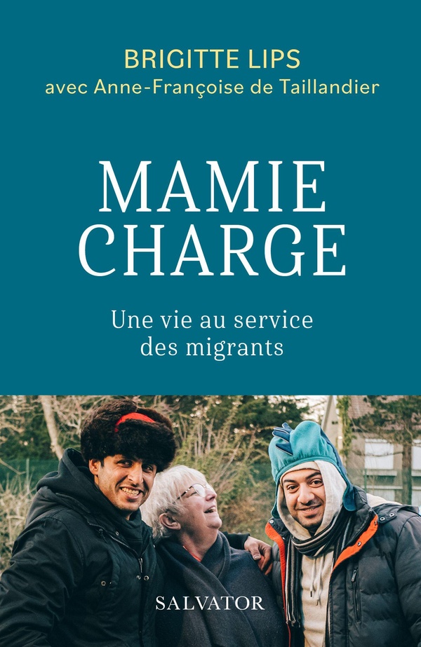 MAMIE CHARGE - UNE VIE AU SERVICE DES MIGRANTS