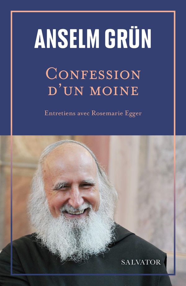 CONFESSION D'UN MOINE - ENTRETIENS AVEC ROSEMARIE EGGER