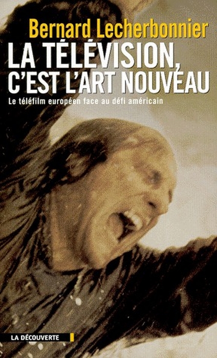 LA TELEVISION, C'EST L'ART NOUVEAU