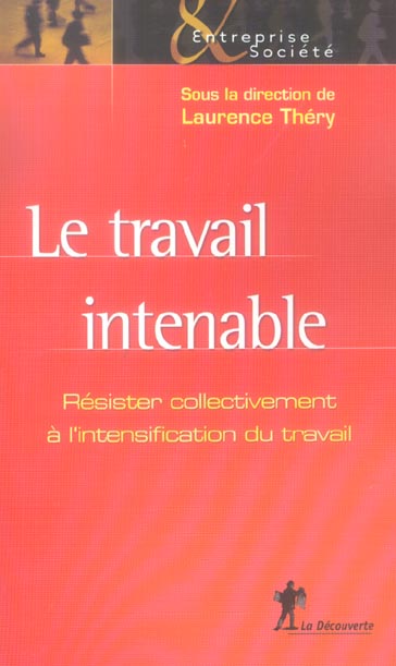 LE TRAVAIL INTENABLE