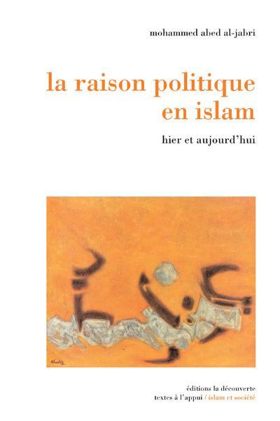 LA RAISON POLITIQUE EN ISLAM