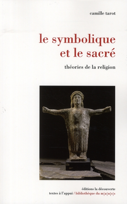 LE SYMBOLIQUE ET LE SACRE THEORIES DE LA RELIGION