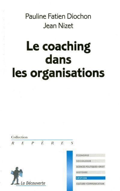 LE COACHING DANS LES ORGANISATIONS