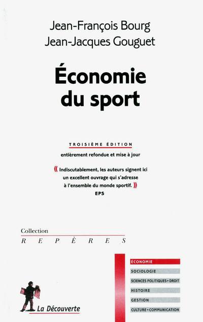 ECONOMIE DU SPORT. 3 E ED.