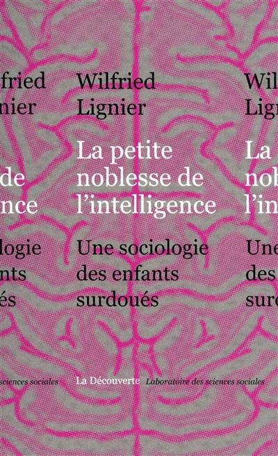 LA PETITE NOBLESSE DE L'INTELLIGENCE