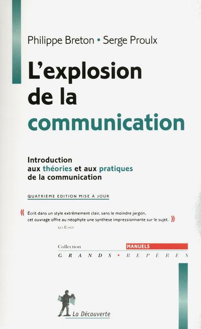 L'EXPLOSION DE LA COMMUNICATION (4E ED.)