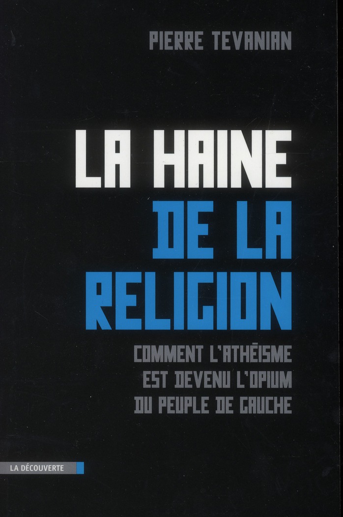 LA HAINE DE LA RELIGION