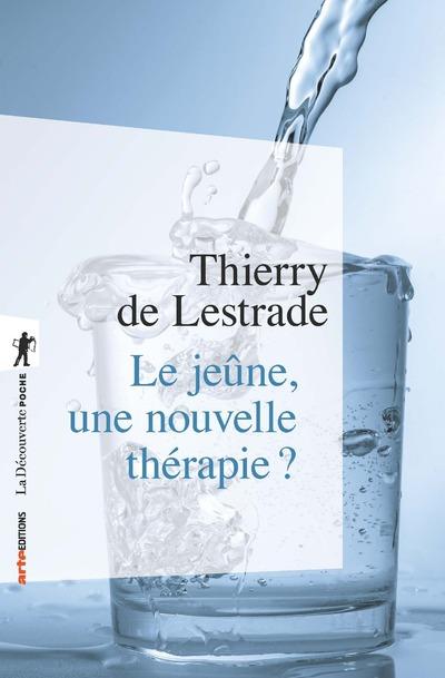 LE JEUNE, UNE NOUVELLE THERAPIE ?