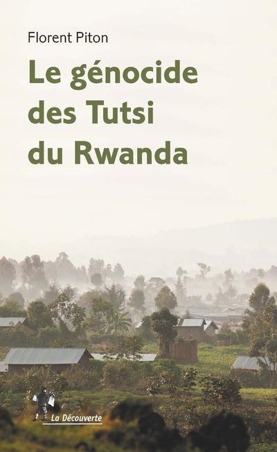 LE GENOCIDE DES TUTSI DU RWANDA