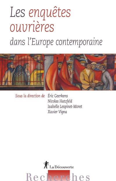 LES ENQUETES OUVRIERES DANS L'EUROPE CONTEMPORAINE