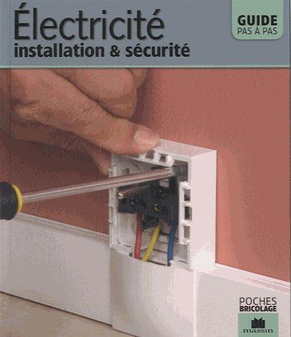 ELECTRICITE - INSTALLATION ET SECURITE