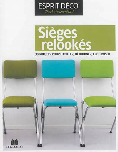 SIEGES RELOOKES