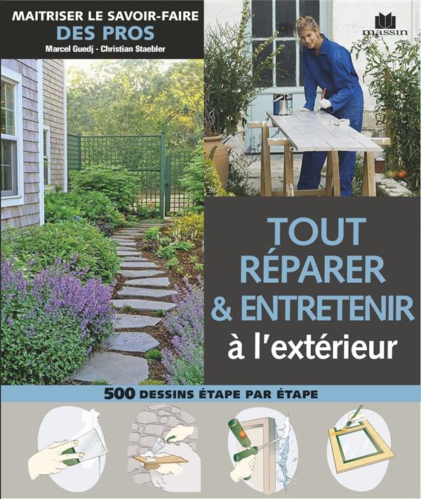 TOUT REPARER ET ENTRETENIR A L'EXTERIEUR