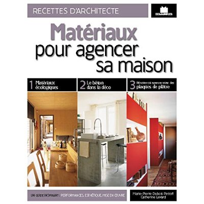 MATERIAUX POUR AGENCER SA MAISON