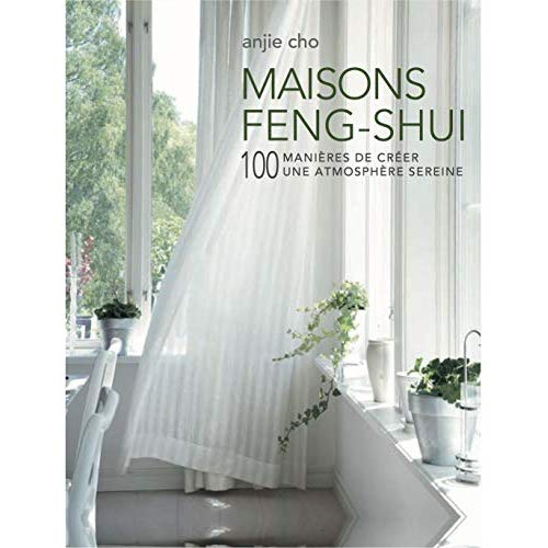 MAISON FENG SHUI NOUVEAU