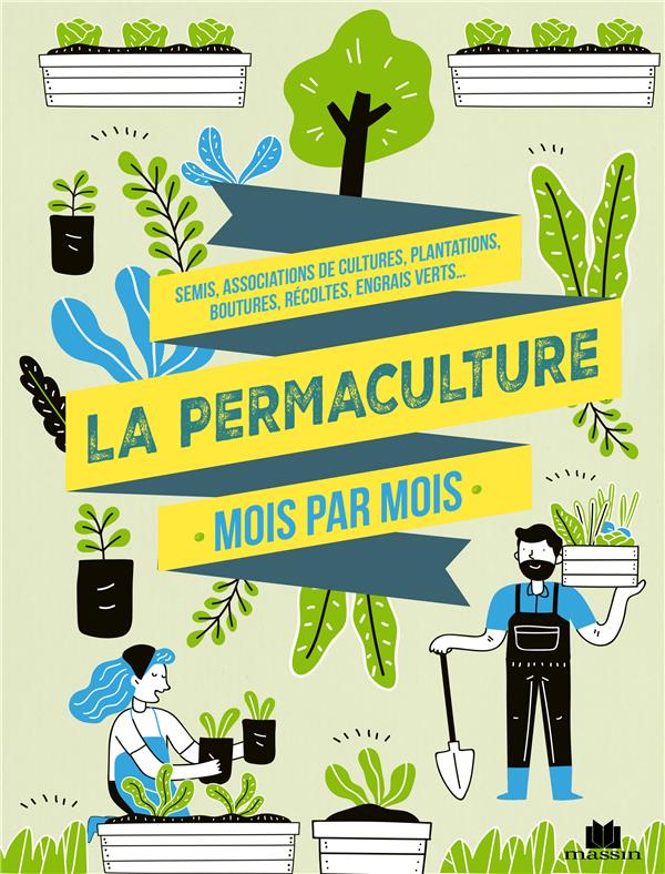 LA PERMACULTURE AU FIL DES SAISONS