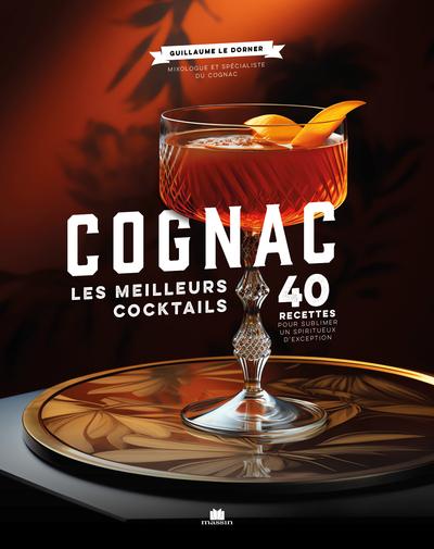 COGNAC - LES MEILLEURS COCKTAILS