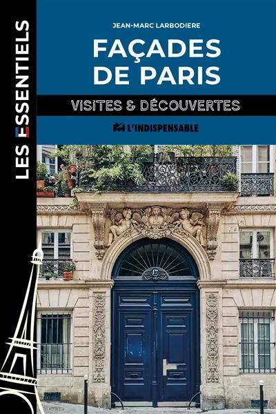 FACADES DE PARIS - VISITES ET DECOUVERTES