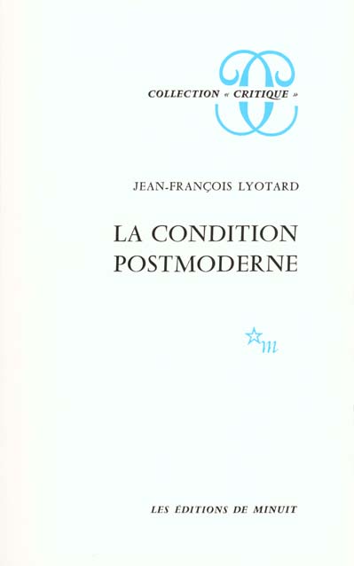 LA CONDITION POSTMODERNE - RAPPORT SUR LE SAVOIR