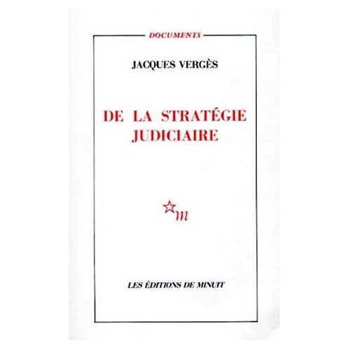 DE LA STRATEGIE JUDICIAIRE