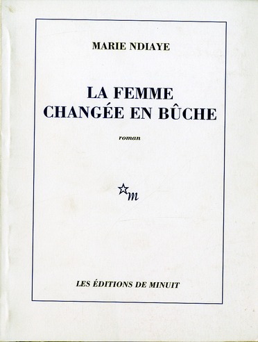 LA FEMME CHANGEE EN BUCHE