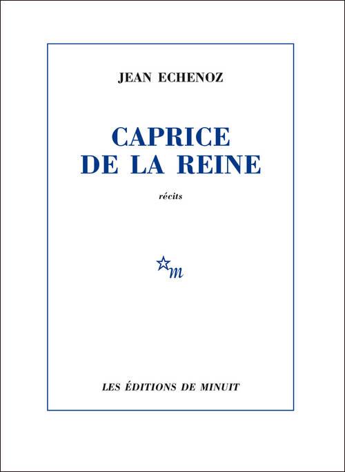 CAPRICE DE LA REINE: RECITS