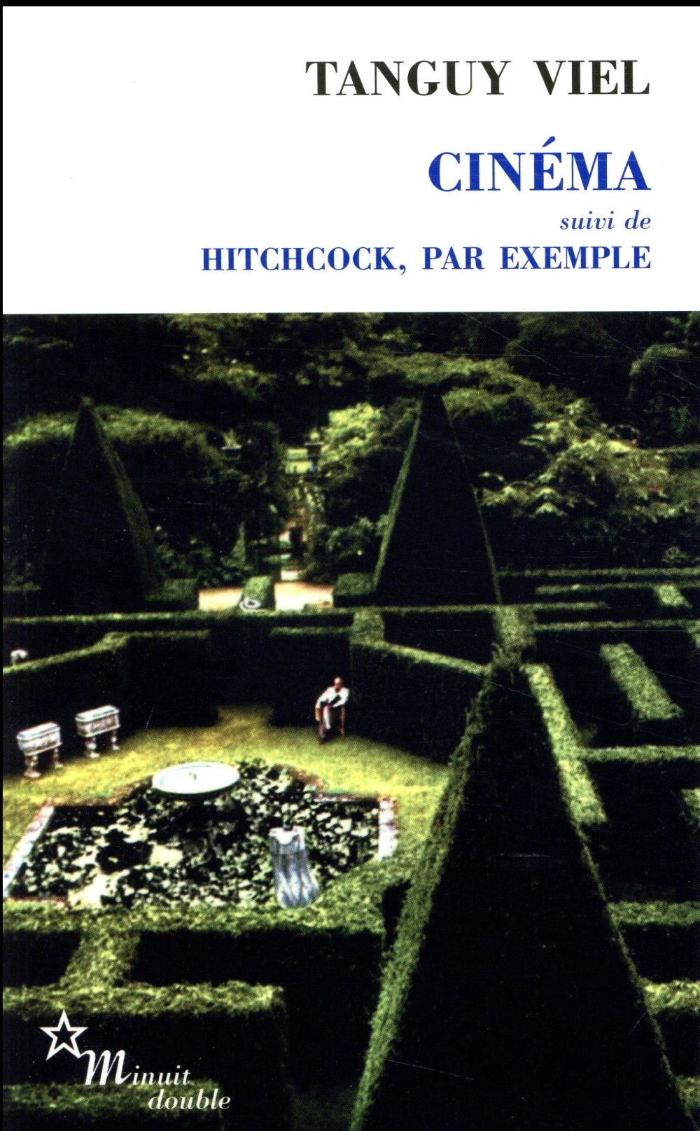 CINEMA - SUIVI DE HITCHCOCK, PAR EXEMPLE