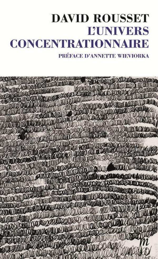 L'UNIVERS CONCENTRATIONNAIRE - PREFACE D'ANNETTE WIEORKA