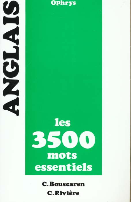 ANGLAIS - LES 3500 MOTS ESSENTIELS