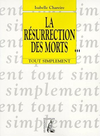 LA RESURRECTION DES MORTS
