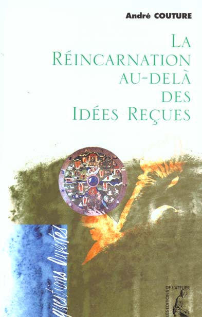 LA REINCARNATION AU-DELA DES IDEES RECUES