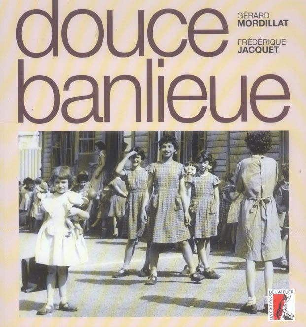 DOUCE BANLIEUE + CD AUDIO