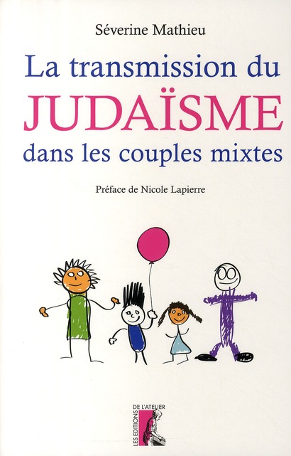 LA TRANSMISSION DU JUDAISME DANS LES COUPLES MIXTES