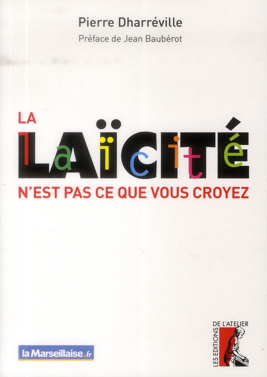 LA LAICITE N'EST PAS CE QUE VOUS CROYEZ