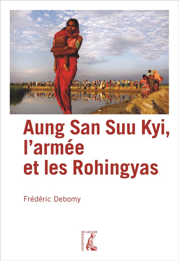 AUNG SAN SUU KYI, L'ARMEE ET LES ROHINGYAS
