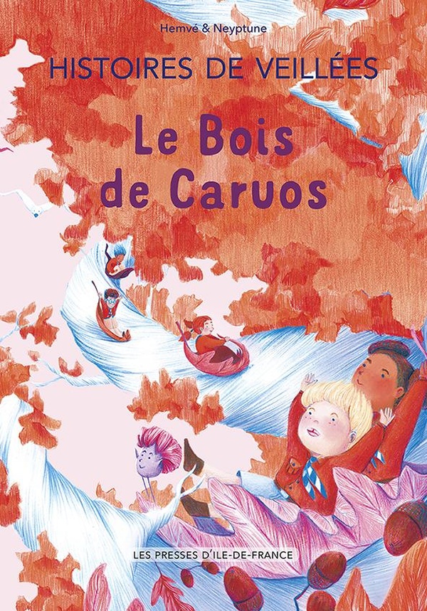 ALBUMS JEUNESSE - T01 - HISTOIRES DE VEILLEES - LE BOIS DE CARUOS