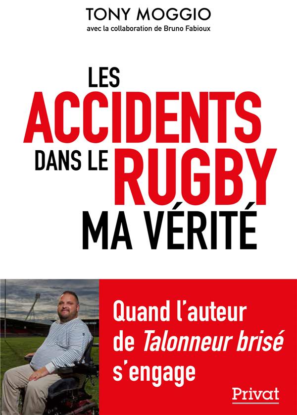 ACCIDENTS DU RUGBY - MA VERITE