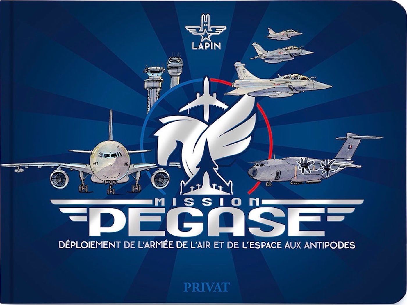 MISSION PEGASE - DEPLOIEMENT DE L'ARMEE DE L'AIR ET DE L'ESPACE AUX ANTIPODES