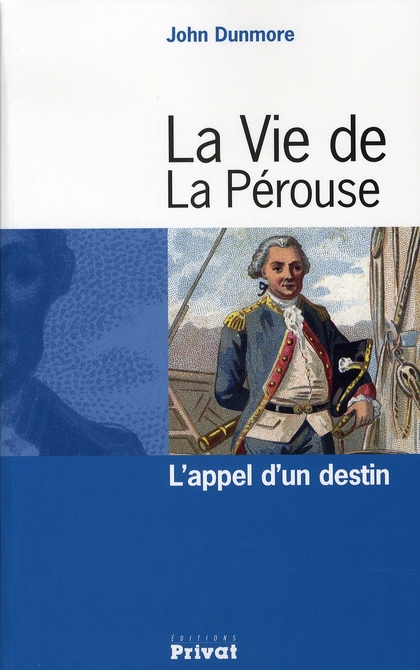 LA VIE DE LA PEROUSE L'APPEL D'UN DESTIN