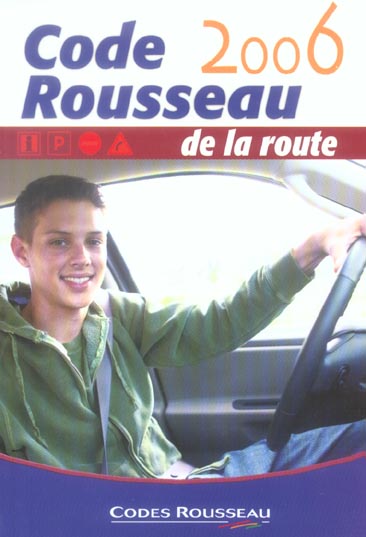 CODE ROUSSEAU DE LA ROUTE 2006