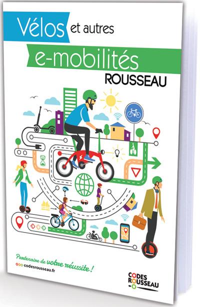 LE CODE ROUSSEAU VELO & AUTRES E-MOBILITES