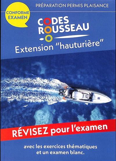 CODE ROUSSEAU EXTENSION HAUTURIERE 2025 - PREPARATION AU PERMIS PLAISANCE HAUTURIER