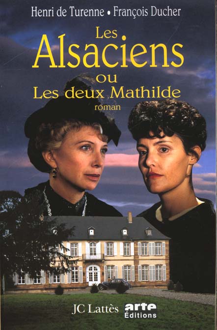 LES ALSACIENS OU LES DEUX MATHILDE
