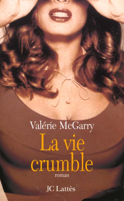 LA VIE CRUMBLE