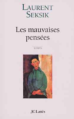 LES MAUVAISES PENSEES