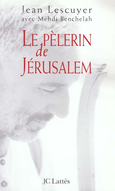 LE PELERIN DE JERUSALEM
