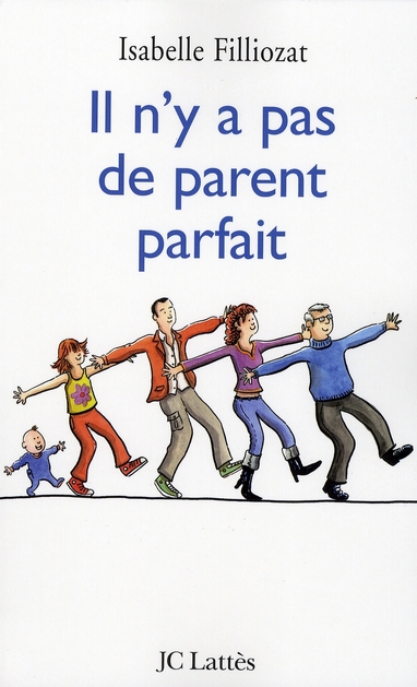 IL N'Y A PAS DE PARENT PARFAIT