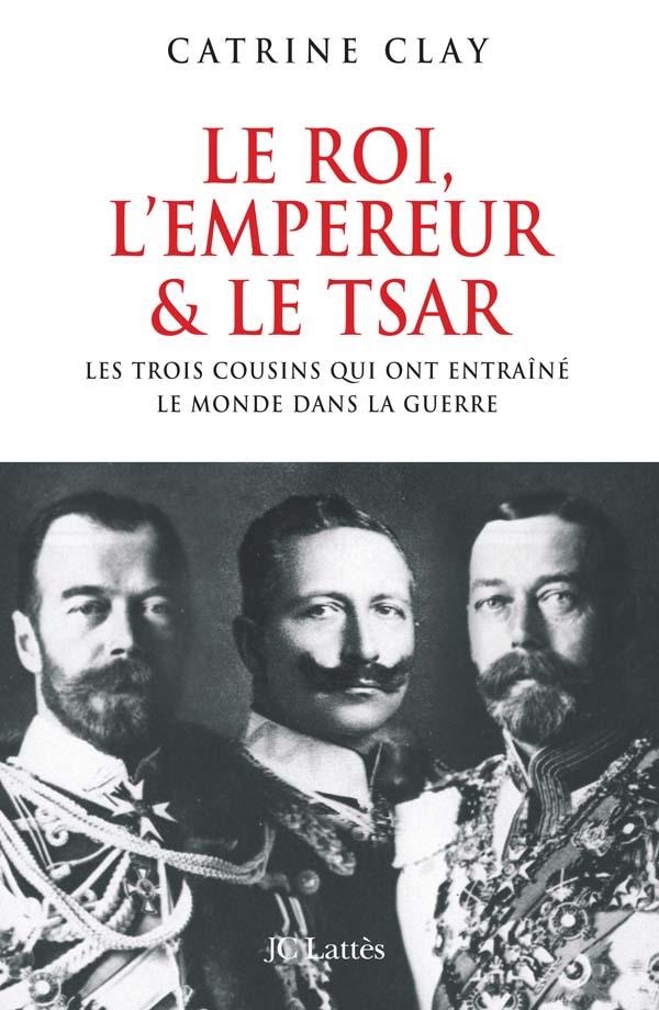 LE ROI L'EMPEREUR ET LE TSAR