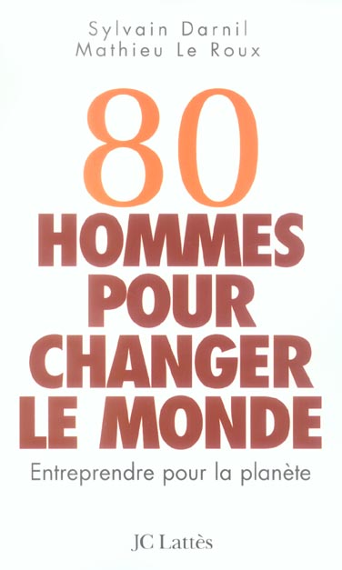 80 HOMMES POUR CHANGER LE MONDE