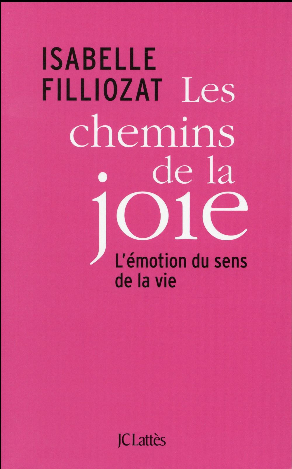 LES CHEMINS DE LA JOIE